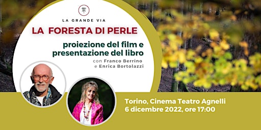 La foresta di perle - presentazione libro e film con Berrino e Bortolazzi