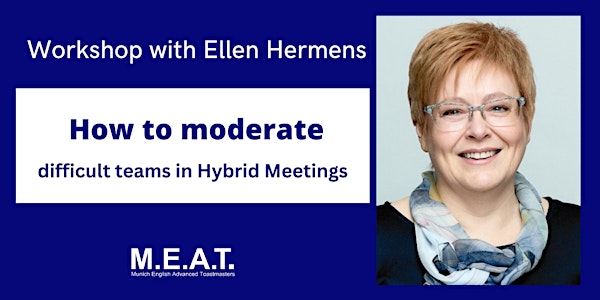 How to Moderate difficult Teams in Hybrid-Meetings