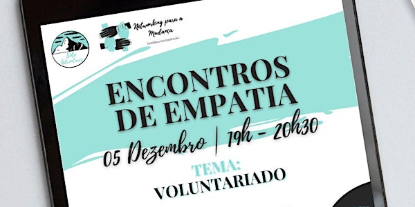 Encontros de Empatia -  Dia internacional do Voluntariado