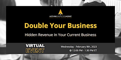 Double Your Business: Hidden Revenue in Your Current Business