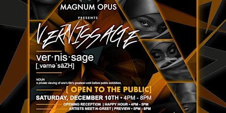 Magnum Opus Presents Vernissage