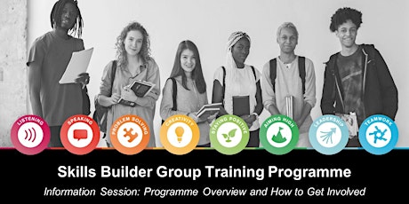 Skills Builder Group Training Programme: Information Session