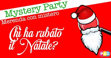 Mystery Party: Chi ha rubato il Natale?