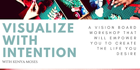 Visualize With Intention Workshop - February 2018 primary image