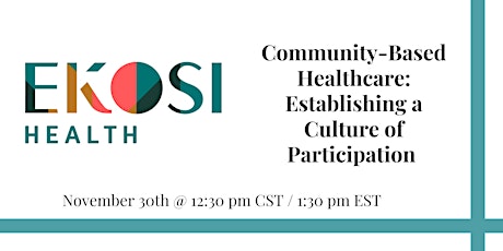 Community-Based Healthcare: Establishing a Culture of Participation