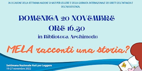 Immagine principale di MELA racconti una storia? - Lettura animata in Biblioteca Archimede 