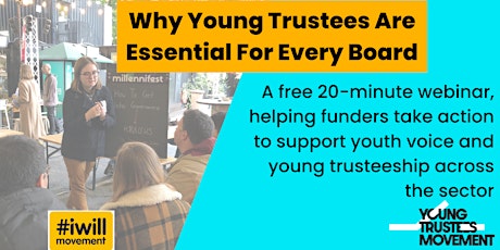 Why Young Trustees Are Essential For Every Board - #iWillWeek primary image