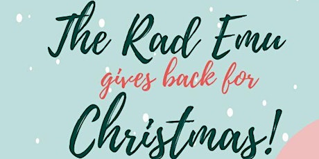 The Rad Emu gives back for Christmas!
