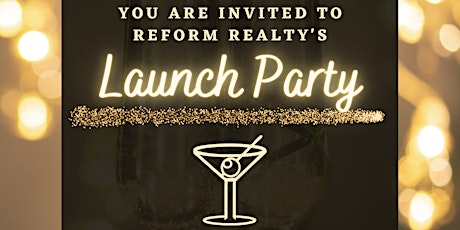 Reform Realty's Launch Party