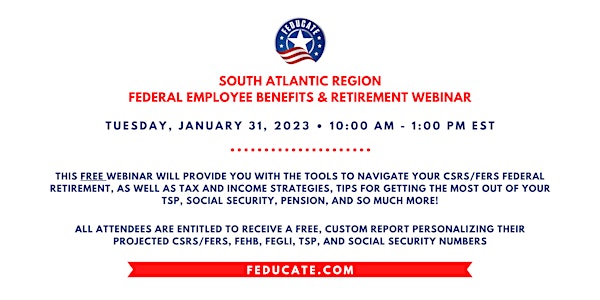South Atlantic Region - Federal Employee Benefits & Retirement Webinar