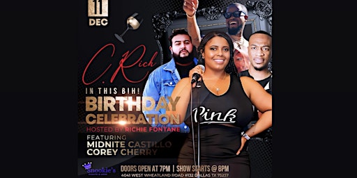 “C Rich in This Bih!” BDay Comedy Show