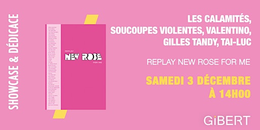 GIBERT dédicace : Replay New Rose For Me
