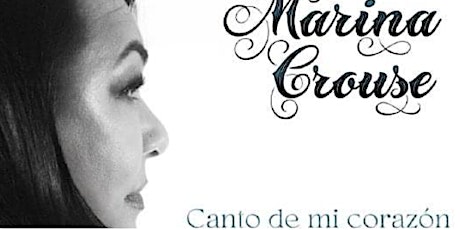 Marina Crouse: Cantos de mi corazón