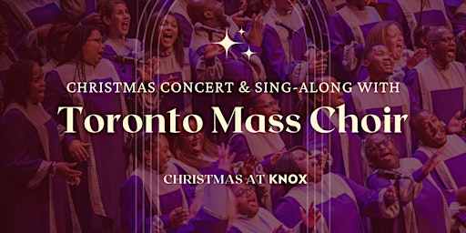 Christmas Concert and Sing-Along with Toronto Mass Choir