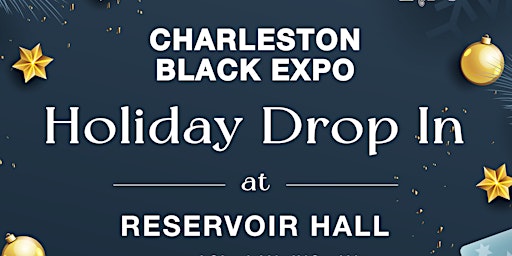 Charleston Black Expo Holiday Drop In
