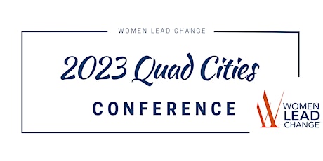 2023 Women Lead Change Quad Cities Conference
