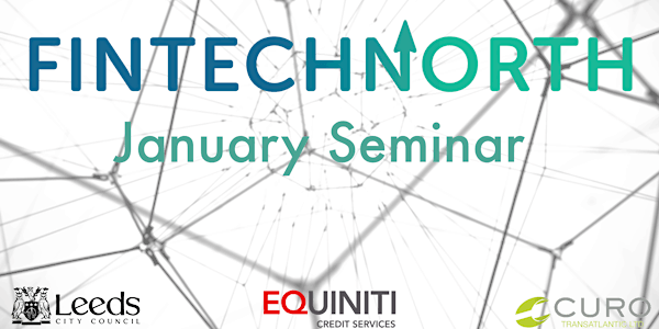 FinTech North January Seminar