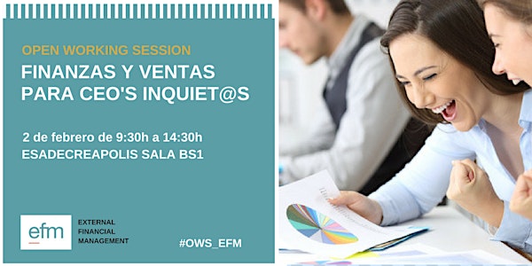Finanzas y ventas para CEO's inquiet@s - Open Working Session