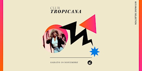 CLUB TROPICANA • 80s Night
