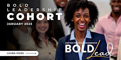 OPEN HOUSE 2 : Bold Leadership Cohort
