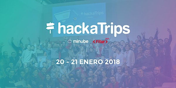 IIª edición #hackaTrips 2018