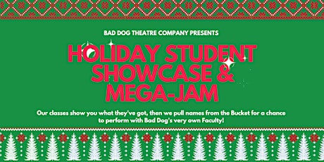 Holiday Showcase & Mega-Jam!