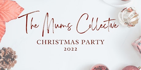 The Mums Collective Christmas Party