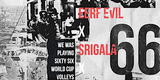 Eerf Evil x Srigala - '66 (Believe Me) ft. Mugun - Launch Party