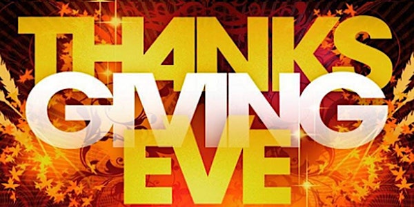 Thanksgiving Eve Singles Party (The Biggest Night Out Of The Year!)