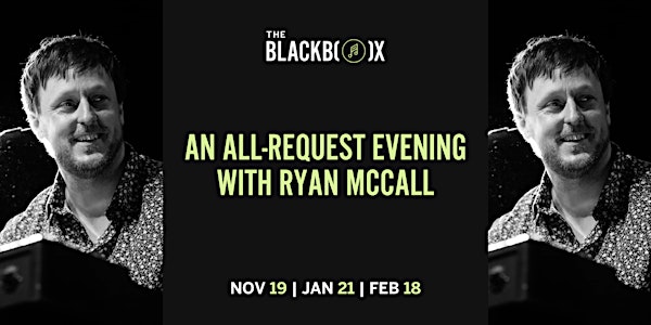 An All-Request Evening with Ryan McCall