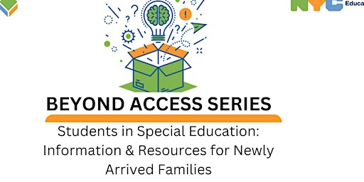 Students in Special Ed: Information & Resources for Newly Arrived Families