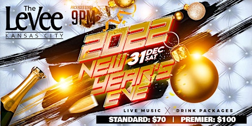 New Year's Eve @ The Levee 2022!!