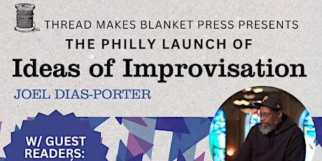 PARLOR TALKS: Ideas of Improvisation w/ Joel Dias-Porter [PHILLY LAUNCH!]