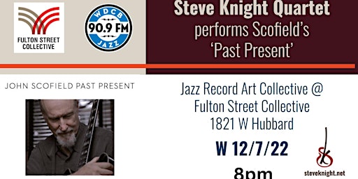 John Scofield's PAST PRESENT Performed Live at Jazz Record Art Collective