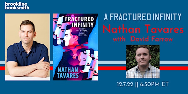 Live at Brookline Booksmith! Nathan Tavares: A Fractured Infinity