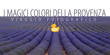 Immagine principale di Presentazione viaggio fotografico “I Magici Colori della Provenza” 