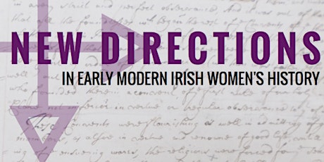 New Directions in Early Modern Irish Women’s History primary image