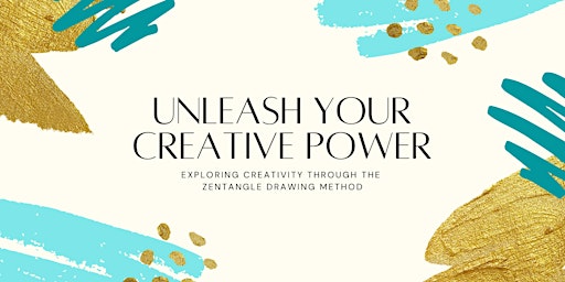 Unleash Your Creative Power (Free 90 minute Intro to Zentangle Class) 1218