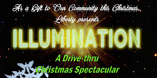 ILLUMINATION: A Drive-thru Christmas Celebration