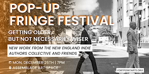 “Getting Older but Not Necessarily Wiser” – FPAC Pop-Up Fringe Festival