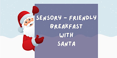 Sensory-Friendly Photos & Breakfast with Santa
