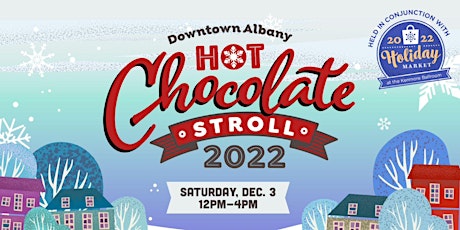 Hot Chocolate Stroll