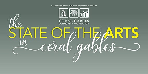 The STATE OF THE ARTS in Coral Gables