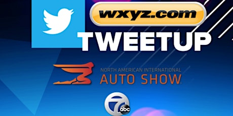 Exclusive WXYZ.com / Channel 7 / NAIAS 2018 Detroit Auto Show Tweetup primary image