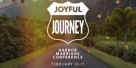 Joyful Journey: Harbor Marriage Conference 2023
