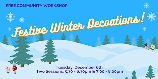 Festive Winter Decorations: Free Community Workshop for Adults