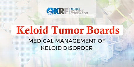 Monthly Keloid Tumor Boards - Discussing Patient Care - December 14, 2022