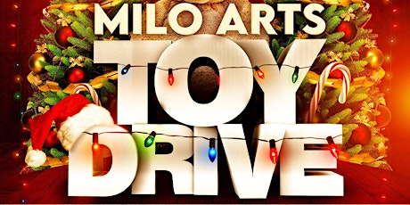 Milo Arts Toy Drive