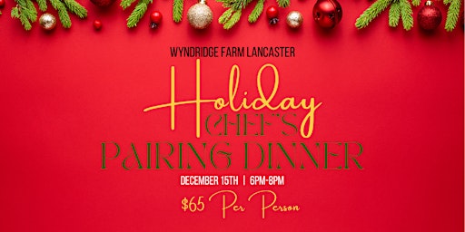 Holiday Chef's Pairing Dinner