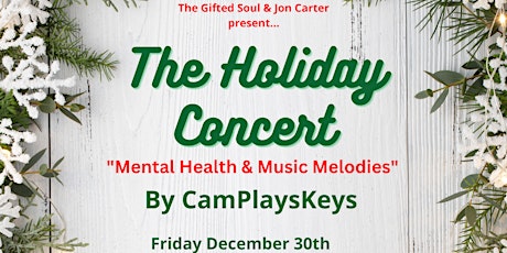 The Holiday Concert: Mental Health & Music Melodies